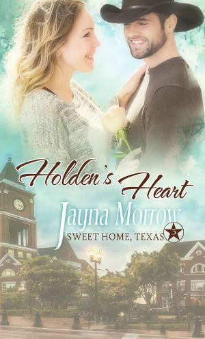 [Sweet Home Texas 01] • Holden's Heart